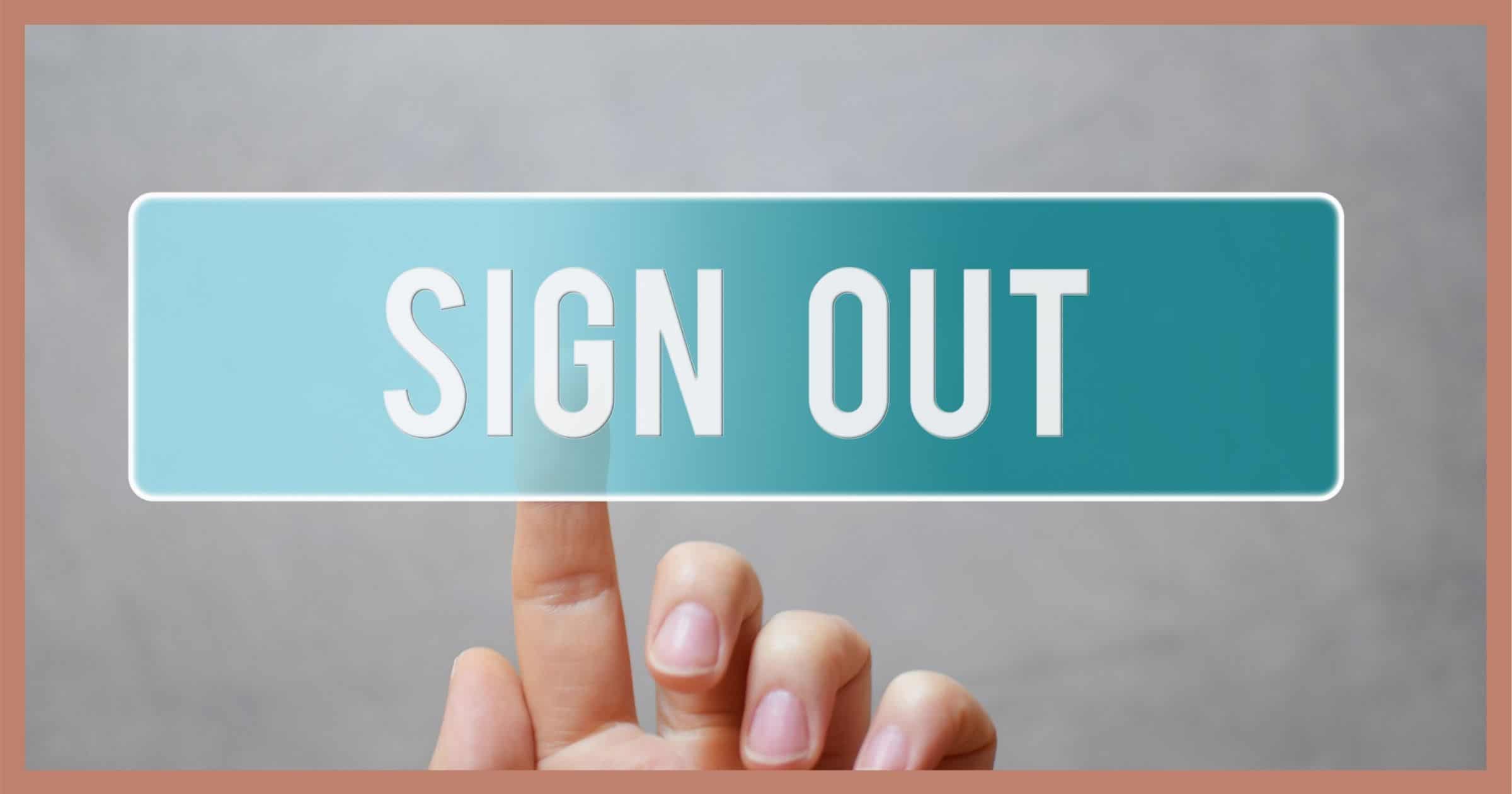 Sign Outlibe Should I Always Sign Out of My Online Account? - Ask Leo!