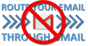 How Do I Route My Email Through Gmail?