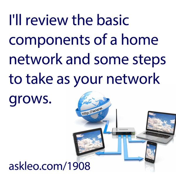 Home Net Comp I'll review the basic components of a home network and some steps to ...