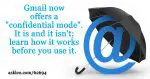 Gmail's Confidential Mode Isn't