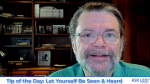 Tip of the Day: Let Yourself be Seen and Heard