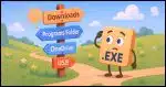 A sunny, colorful landscape with road signs labeled “Downloads,” “Programs Folder,” “OneDrive,” and “USB.” A cheerful .EXE file character stands at a crossroads, scratching its head, deciding where to go.