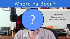 So, Leo, Where Ya Been? So, Leo, Where Ya Been?