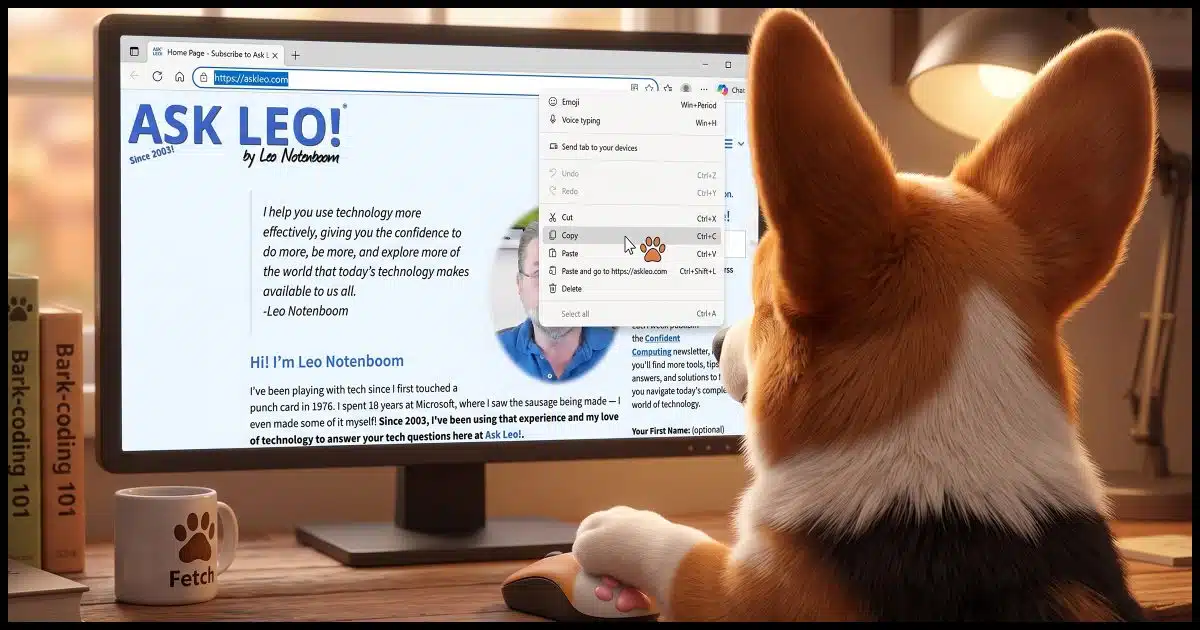 A close up over-the-shoulder perspective of a Corgi using a Windows computer. the attached screenshot is on the screen, and the Corgi has right clicked on the address bar and is about to click on the "Copy" menu item.